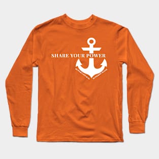 Share Your Power Long Sleeve T-Shirt